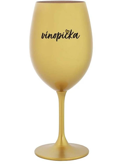 VÍNOPIČKA - zlatá sklenice na víno 350 ml