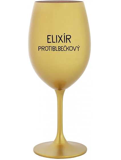 ELIXÍR PROTIBLBEČKOVÝ - zlatý pohár na víno 350 ml