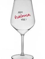 JSEM KRÁLOVNA, VOLE! - čirá nerozbitná sklenice na víno 470 ml