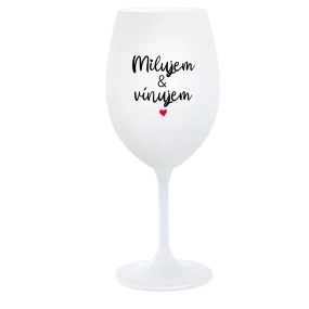 MILUJEM & VÍNUJEM - biely pohár na víno 350 ml MILUJEM & VÍNUJEM - biely pohár na víno 350 ml