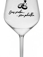 DNES SVATBA, ZÍTRA POHÁDKA - čirá nerozbitná sklenice na víno 470 ml