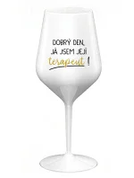 DOBRÝ DEN, JÁ JSEM JEJÍ TERAPEUT! - bílá nerozbitná sklenice na víno 470 ml