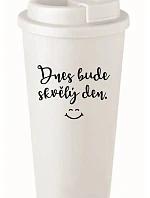 DNES BUDE SKVĚLÝ DEN. - bílý termohrnek 475 ml