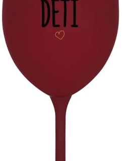 PROTOŽE DĚTI - bordo sklenice na víno 350 ml