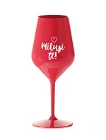 MILUJI TĚ! (SRDÍČKO) - červená nerozbitná sklenice na víno 470 ml