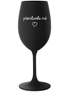 PŘEMLUVILA MĚ - černá sklenice na víno 350 ml