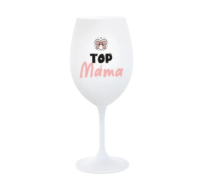 TOP MÁMA - bílá sklenice na víno 350 ml TOP MÁMA - bílá sklenice na víno 350 ml