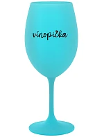 VÍNOPIČKA - tyrkysový pohár na víno 350 ml