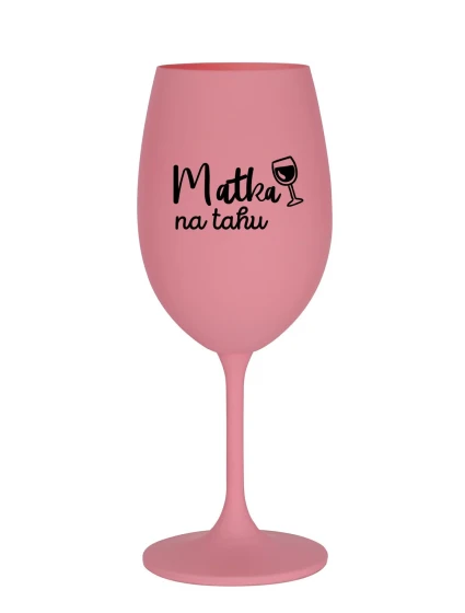 MATKA NA TAHU - růžová sklenice na víno 350 ml MATKA NA TAHU - růžová sklenice na víno 350 ml