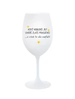 KDYŽ NEBUDEŠ JÍST, UVIDÍŠ ZLATÉ PRASÁTKO - bílá  sklenice na víno 350 ml