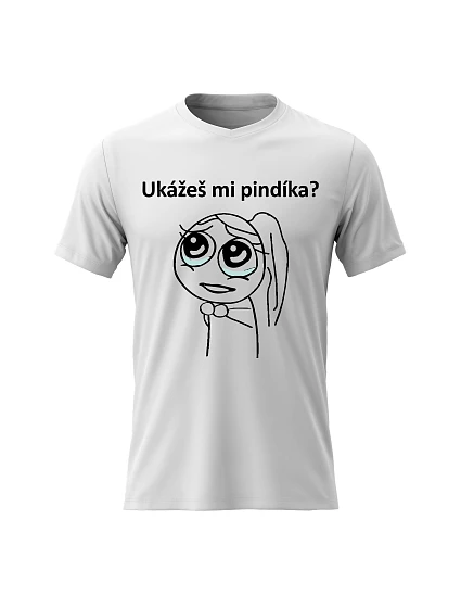 Dámské bavlněné tričko s potiskem - UKÁŽEŠ MI PINDÍKA? - bílé Dámské bavlněné tričko s potiskem - UKÁŽEŠ MI PINDÍKA? - bílé