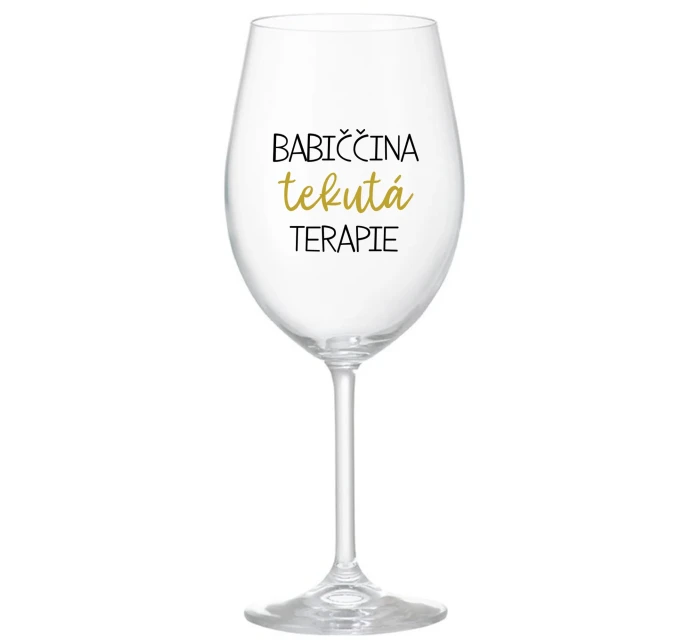 BABIČČINA TEKUTÁ TERAPIE - čirá sklenice na víno 350 ml BABIČČINA TEKUTÁ TERAPIE - čirá sklenice na víno 350 ml