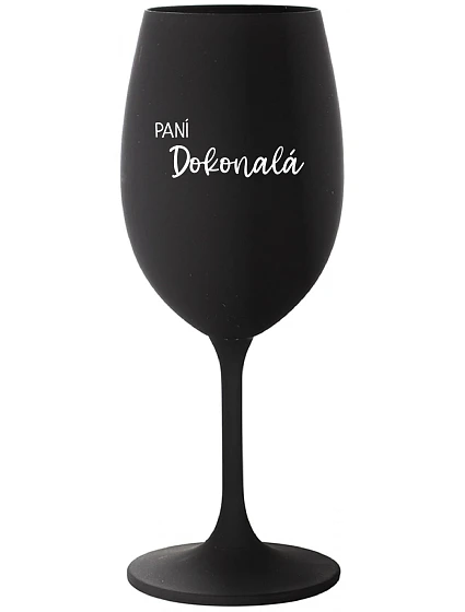 PANÍ DOKONALÁ - černá sklenice na víno 350 ml