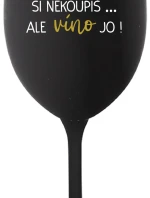 ŠTĚSTÍ SI NEKOUPÍŠ...ALE VÍNO JO! - černá sklenice na víno 350 ml