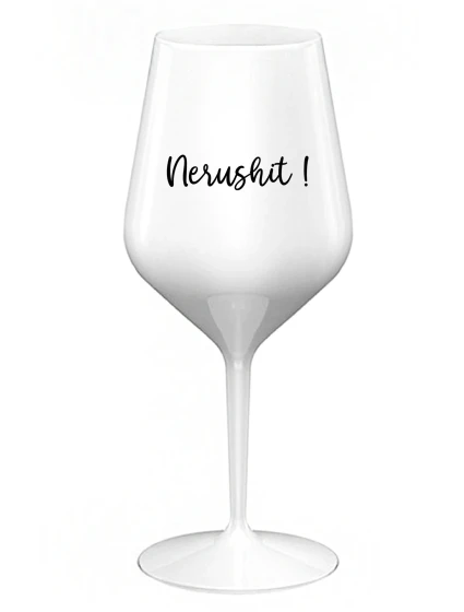 NERUSHIT! - bílá nerozbitná sklenice na víno 470 ml NERUSHIT! - bílá nerozbitná sklenice na víno 470 ml