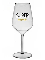 SUPER MÁMA - čirá nerozbitná sklenice na víno 470 ml