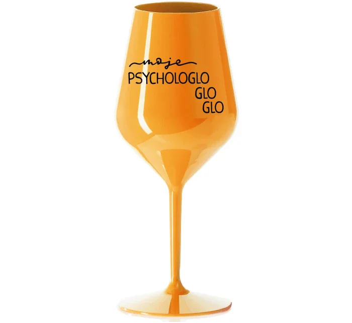 MOJE PSYCHOLOGLOGLOGLO - oranžová nerozbitná sklenice na víno 470 ml