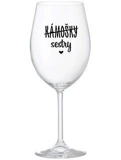 KÁMOŠKY - SESTRY - čirá sklenice na víno 350 ml