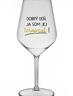 DOBRÝ DEŇ, JA SOM JEJ TERAPEUT! - priehľadný nerozbitný pohár na víno 470 ml