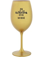 JSEM DVĚ DECI FAKT NESTAČÍ zlatá sklenice na víno 350 ml model 22186940 - Giftela JSEM DVĚ DECI FAKT NESTAČÍ zlatá sklenice na víno 350 ml model 22186940 - Giftela