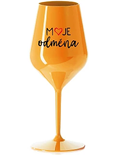 MOJE ODMĚNA - oranžová nerozbitná sklenice na víno 470 ml