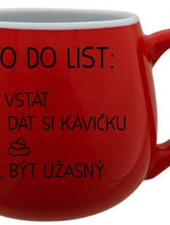 TO DO LIST:  BÝT ÚŽASNÝ - červený keramický hrníček 300 ml