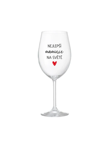 NEJLEPŠÍ MAMINCE NA SVĚTĚ - čirá sklenice na víno 350 ml