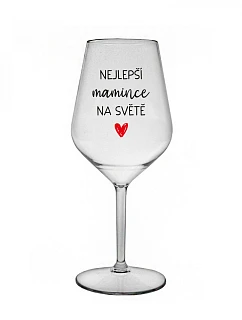 NEJLEPŠÍ model 22167975 NA SVĚTĚ čirá nerozbitná sklenice na víno 470 ml - Giftela
