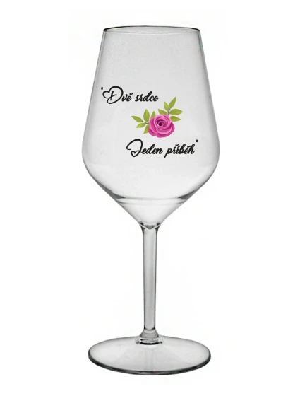 DVĚ SRDCE, JEDEN PŘÍBĚH - čirá nerozbitná sklenice na víno 470 ml DVĚ SRDCE, JEDEN PŘÍBĚH - čirá nerozbitná sklenice na víno 470 ml