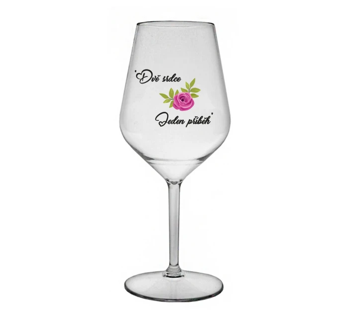 DVĚ SRDCE, JEDEN PŘÍBĚH - čirá nerozbitná sklenice na víno 470 ml DVĚ SRDCE, JEDEN PŘÍBĚH - čirá nerozbitná sklenice na víno 470 ml