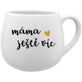 MÁMA JEŠTĚ VÍC - bílý keramický hrníček 300 ml