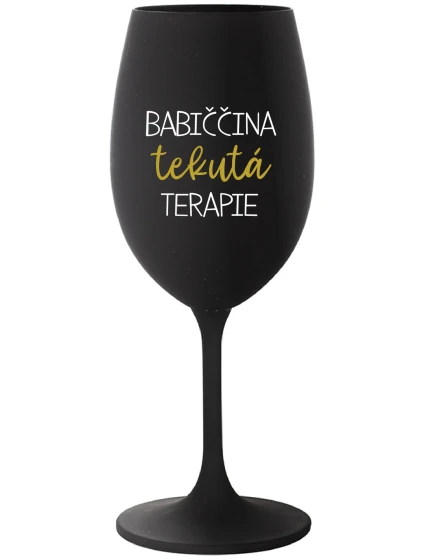 BABIČČINA TEKUTÁ TERAPIE - černá sklenice na víno 350 ml BABIČČINA TEKUTÁ TERAPIE - černá sklenice na víno 350 ml
