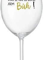 VÍNO JE NÁPOJ BOHŮ. JSEM BŮH! - čirá sklenice na víno 350 ml