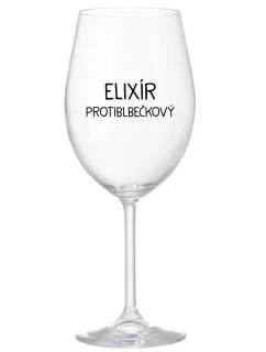 ELIXÍR PROTIBLBEČKOVÝ - priehľadný pohár na víno 350 ml