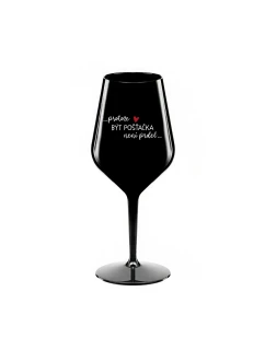 PROTOŽE BÝT model 21884467 NENÍ PRDEL černá nerozbitná sklenice na víno 470 ml - Giftela