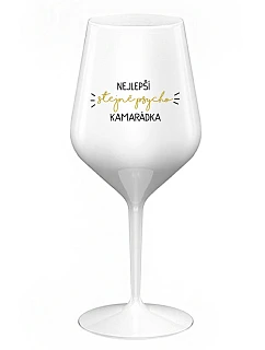 NEJLEPŠÍ STEJNĚ PSYCHO KAMARÁDKA - bílá nerozbitná sklenice na víno 470 ml