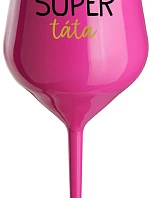 SUPER TÁTA - růžová nerozbitná sklenice na víno 470 ml