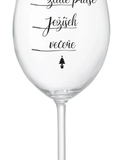 ZLATÉ PRASE, JEŽÍŠEK, VEČEŘE - čirá sklenice na víno 350 ml