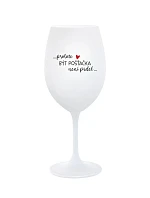 PROTOŽE BÝT POŠŤAČKOU NENÍ PRDEL - bílá sklenice na víno 350 ml