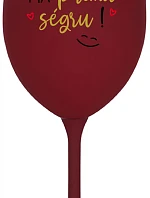 TVOJE SÉGRA MÁ PRIMA SÉGRU! - bordo sklenice na víno 350 ml