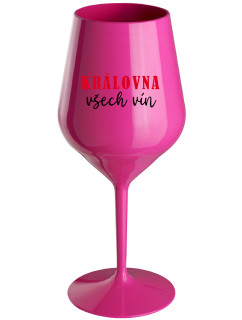KRÁLOVNA VŠECH VÍN - růžová nerozbitná sklenice na víno 470 ml