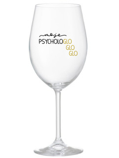 MOJE PSYCHOLOGLOGLOGLO - čirá sklenice na víno 350 ml