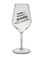 POMLÁZKA BOLÍ MÍŇ PO DVOU SKLENIČKÁCH! - čirá nerozbitná sklenice na víno 470 ml POMLÁZKA BOLÍ MÍŇ PO DVOU SKLENIČKÁCH! - čirá nerozbitná sklenice na víno 470 ml