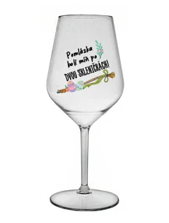 POMLÁZKA BOLÍ MÍŇ PO DVOU SKLENIČKÁCH! - čirá nerozbitná sklenice na víno 470 ml 