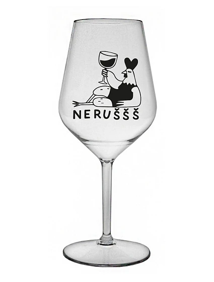 NERUŠŠŠ - čirá nerozbitná sklenice na víno 470 ml