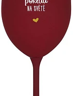 KAMARÁDKA JE NEJVĚTŠÍ POKLAD NA SVĚTĚ - bordo sklenice na víno 350 ml
