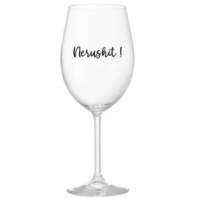 NERUSHIT! - priehľadný pohár na víno 350 ml NERUSHIT! - priehľadný pohár na víno 350 ml