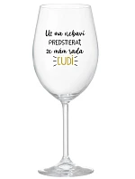UŽ MA NEBAVÍ ŽE MÁM priehľadný pohár na víno 350 ml model 22188194 - Giftela UŽ MA NEBAVÍ ŽE MÁM priehľadný pohár na víno 350 ml model 22188194 - Giftela