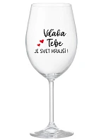 VĎAKA TEBE JE SVET KRAJŠÍ! - priehľadný pohár na víno 350 ml VĎAKA TEBE JE SVET KRAJŠÍ! - priehľadný pohár na víno 350 ml