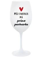 MŮJ PARTNER MÁ PRIMA PARTNERKU - bílá  sklenice na víno 350 ml